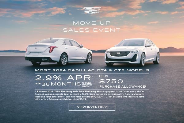 ON Most 2024 Cadillac CT4 and CT5 models. 2.9% APR for 36 months for well qualified buyers. Plus ...